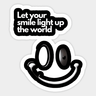 Let your smile light up the World Sticker